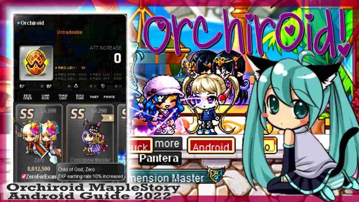 Orchiroid MapleStory Android Guide 2022