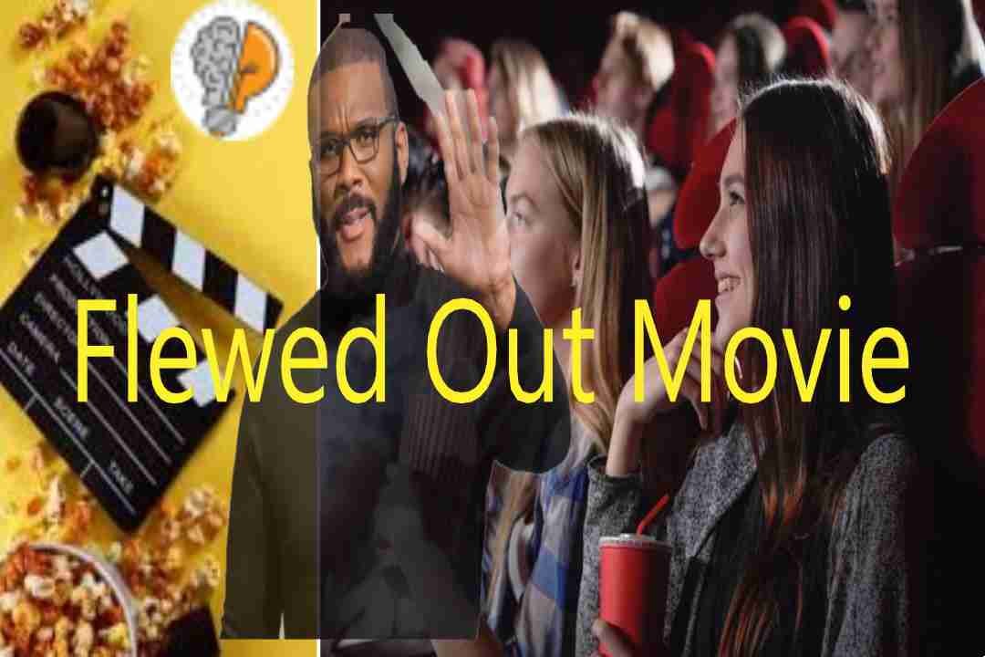 Flewed Out Movie