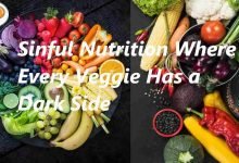 Sinful Nutrition Where Every Veggie Has a Dark Side in 2022